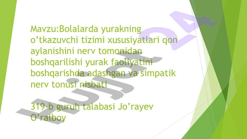 Bolalarda yurak tizimi xususiyatlari va boshqarilishi