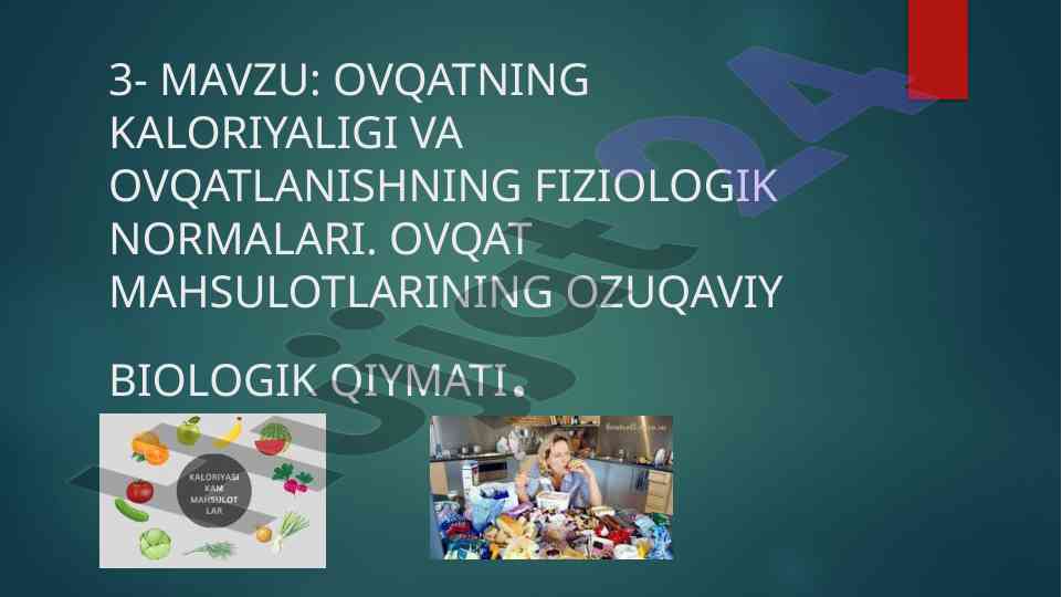 Ovqatlarning kaloriyaligi va ovqatlanishning normasi