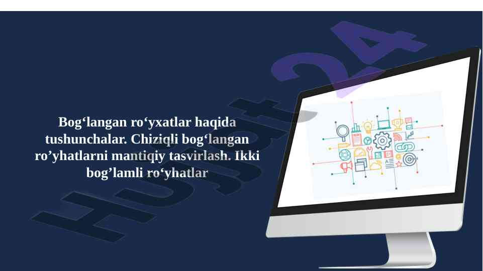 Bog‘langan ro‘yxatlar haqida tushunchalar