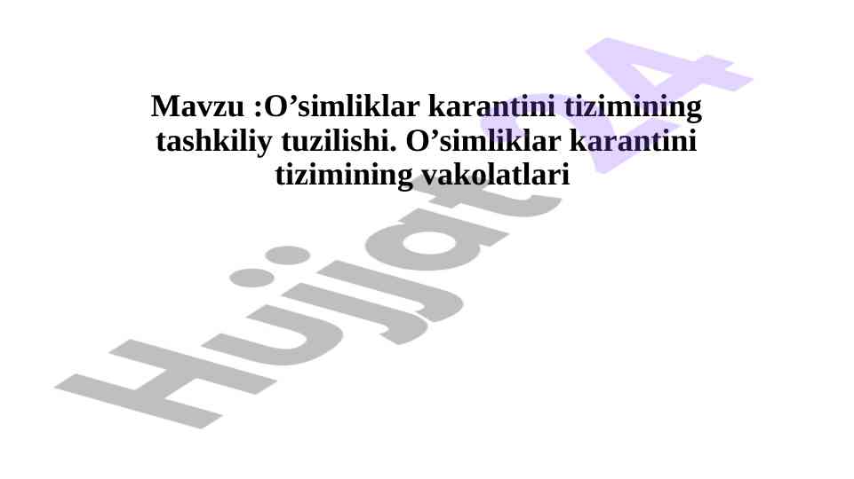 O’simliklar karantini tizimining tashkiliy tuzilishi