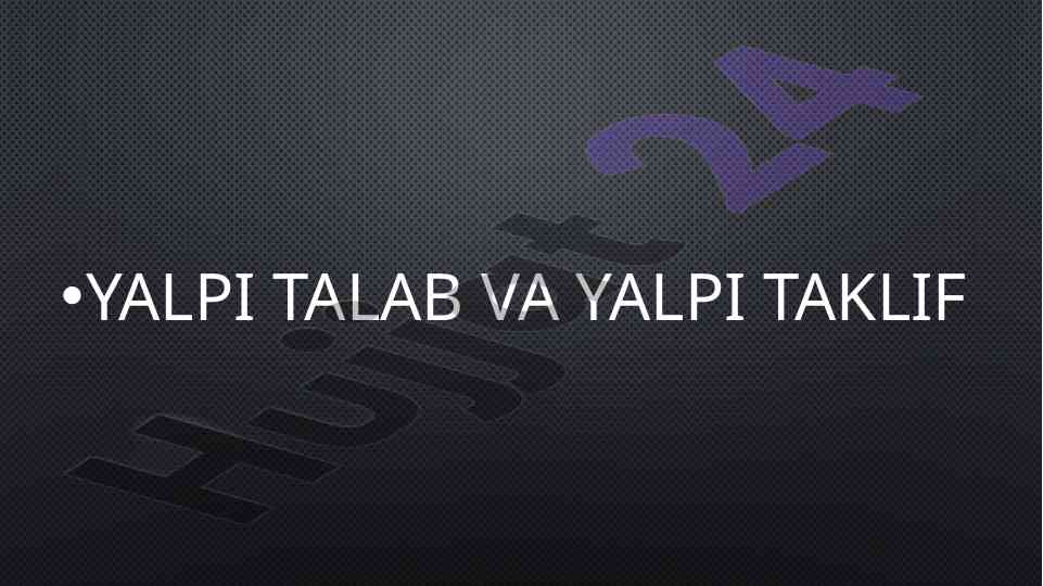 Yalpi talab va yalpi taklif grafiqlari tahlili