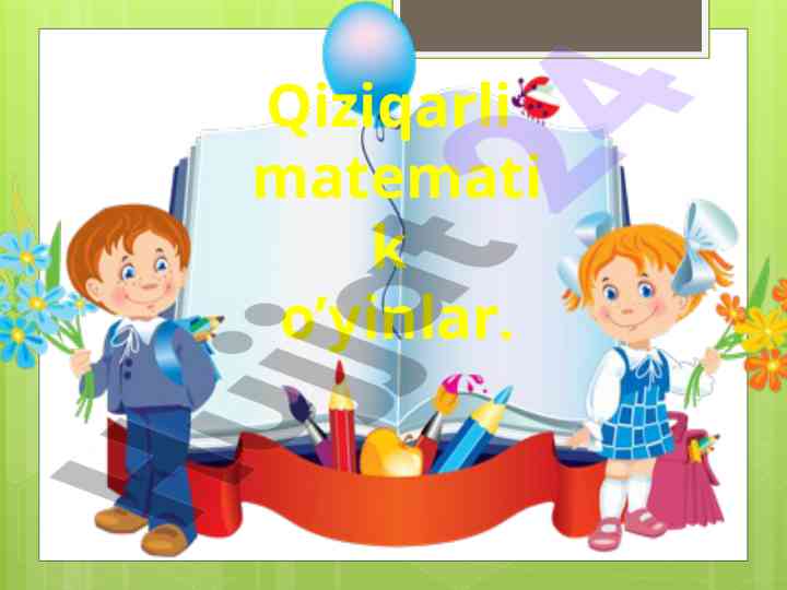 Qiziqarli matematik o'yinlar va masalalar