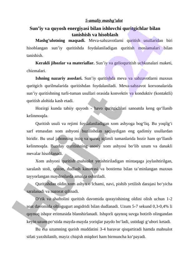 Sun'iy va quyosh energiyasi bilan ishlovchi quritgichlar