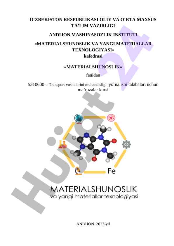 Materialshunoslik fanidan ma’ruzalar kursi 2023