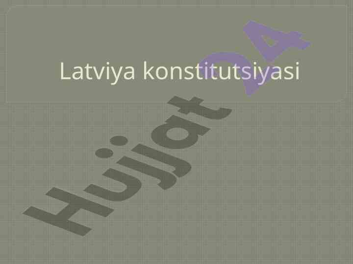 Latviya konstitutsiyasi original variant