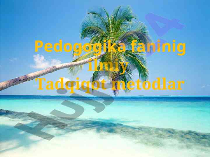 Pedagogika fanining ilmiy tadqiqot metodlari