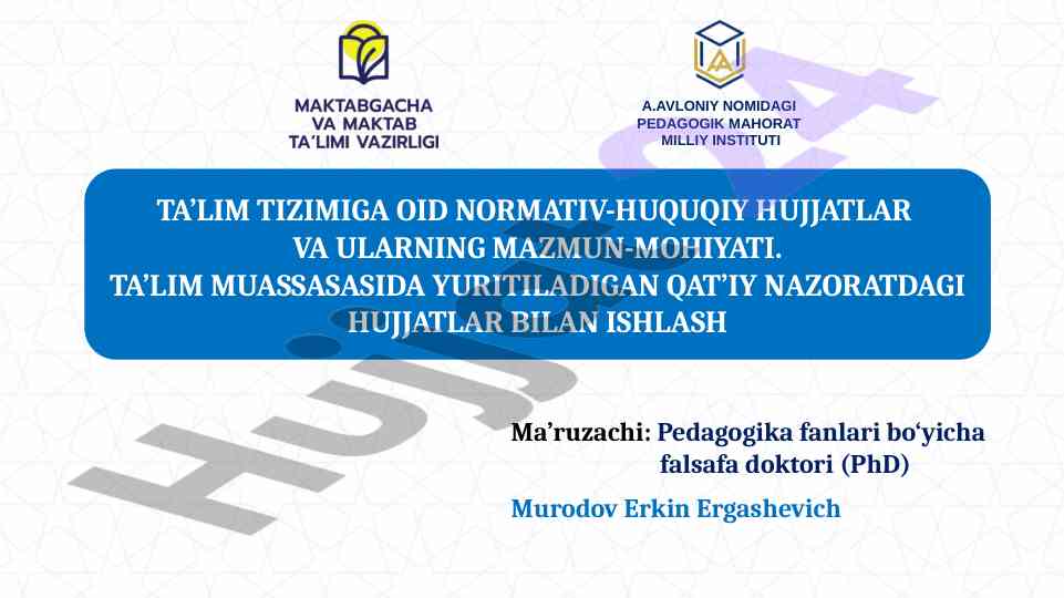 Ta’lim tizimiga oid normativ-huquqiy hujjatlar