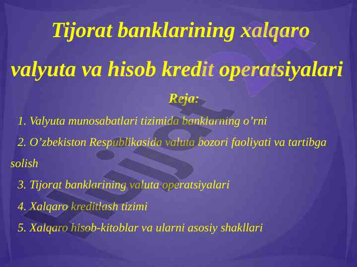 Tijorat banklarining xalqaro valyuta operatsiyalari