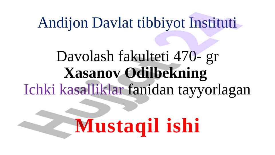 Ichki kasalliklar fanidan tayyorlangan mustaqil ish