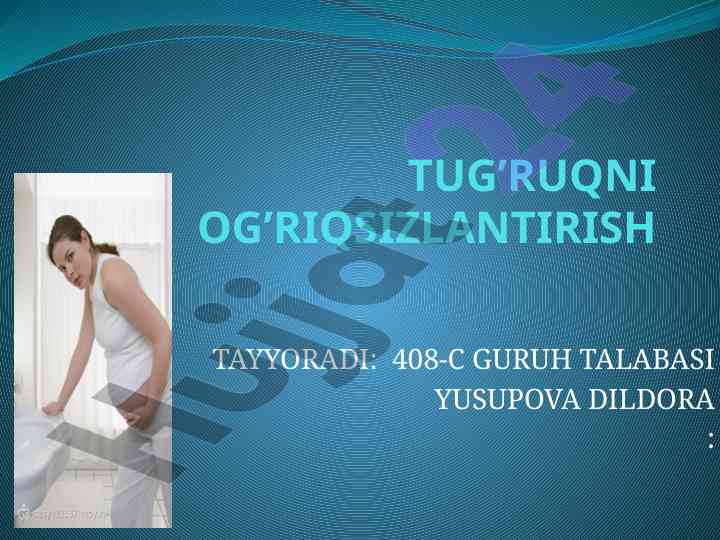 Tug'ruq og'riqsizlantirish usullari