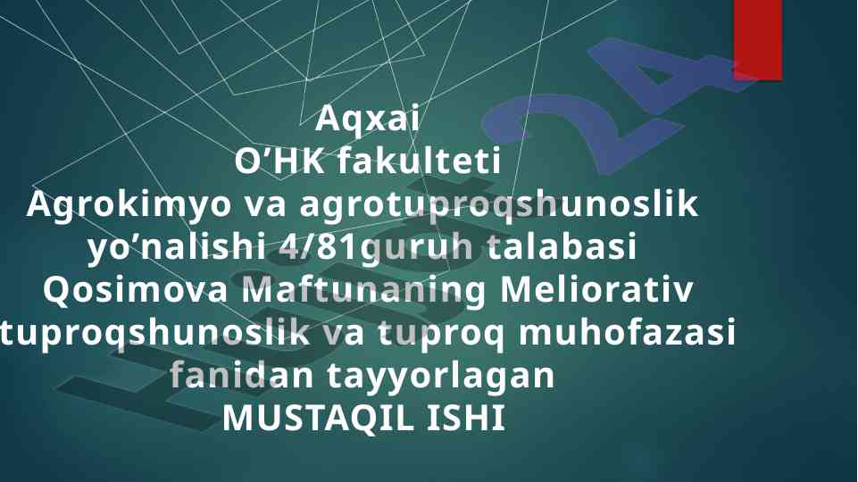 Eroziya uchrashgan tuproqlar va melioratsiyasi