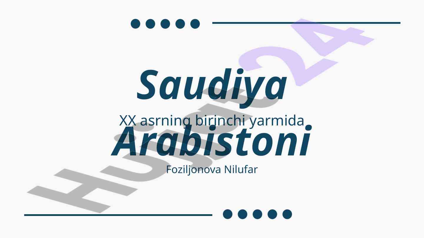 Saudiya arabistoni xx asr boshidagi siyosiy holati