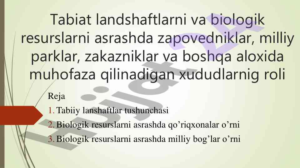Tabiat landshaftlari va biologik resurslarni asrash