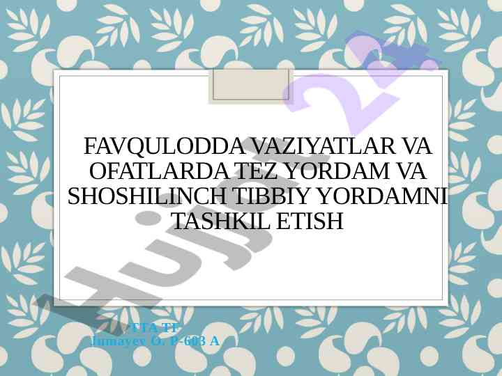 Favqulodda vaziyatlarda tibbiy yordam tashkil etish