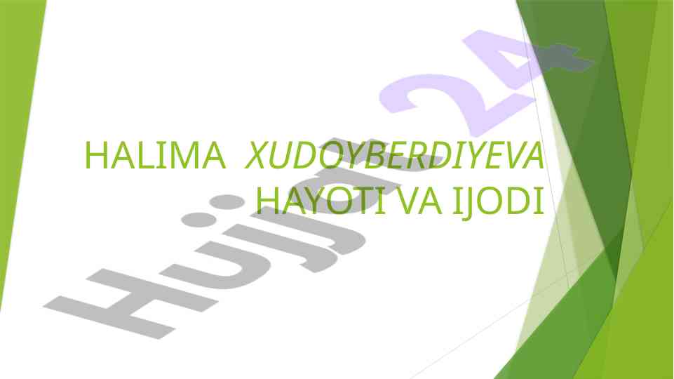 Halima xudoyberdiyeva hayoti va ijodi