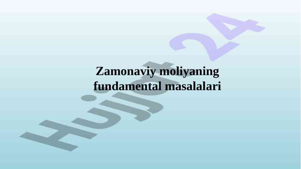Zamonaviy moliyaning fundamental masalalari