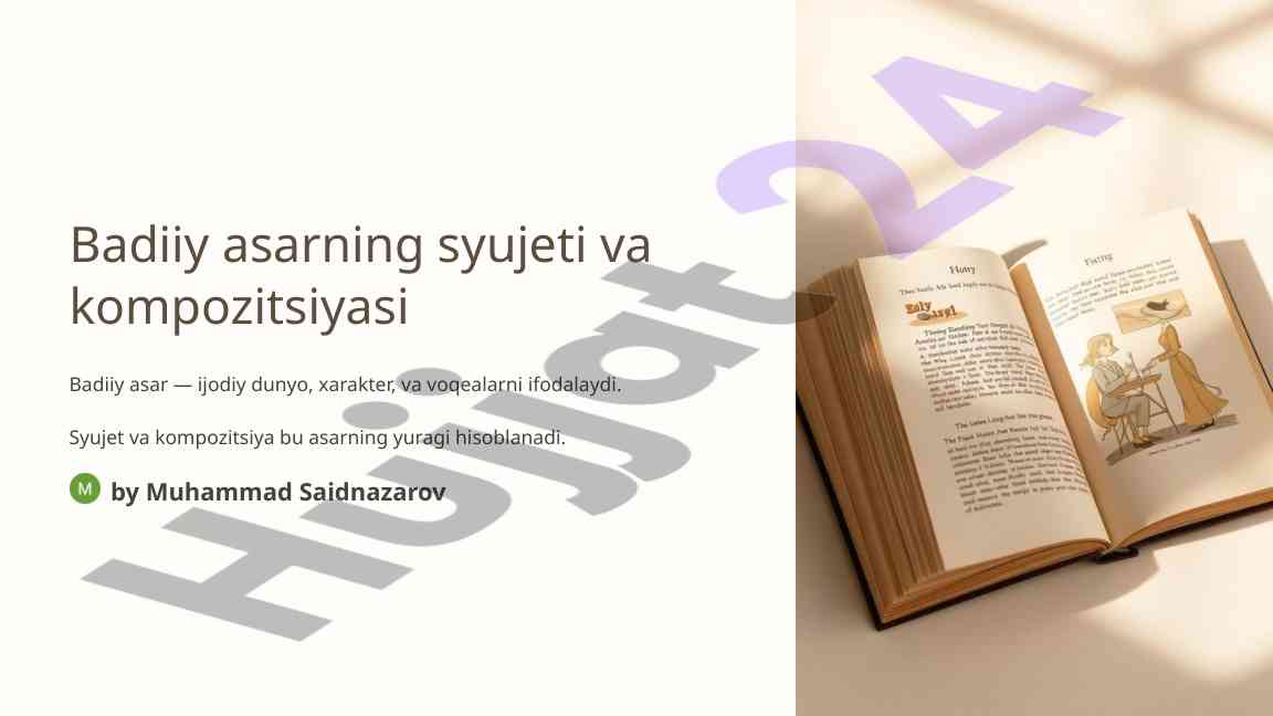 Badiiy asarning syujeti va kompozitsiyasi