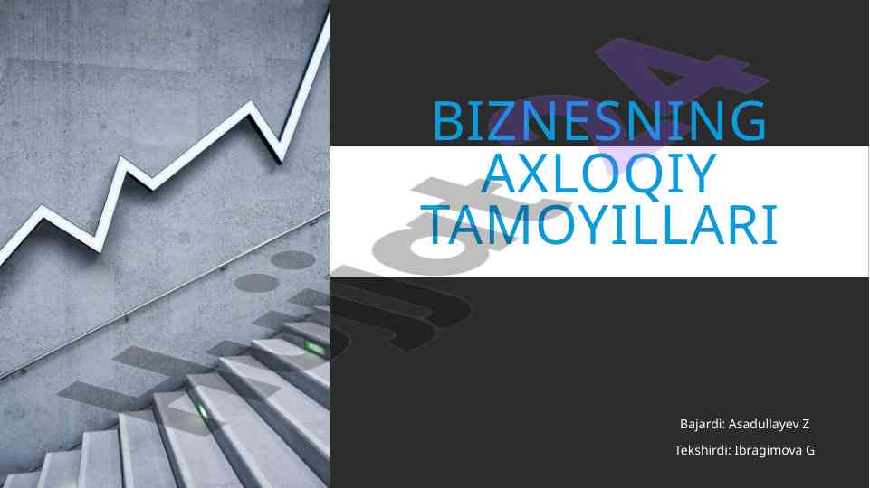 Biznesning axloqiy tamoyillari va insonparvarlik