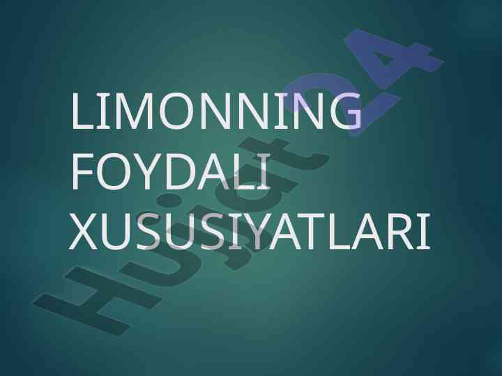 Limonning foydali xususiyatlari va damlamalari