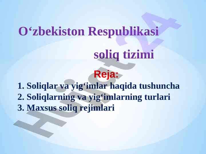 O‘zbekiston soliq tizimi: soliq va yig‘imlar tushunchasi