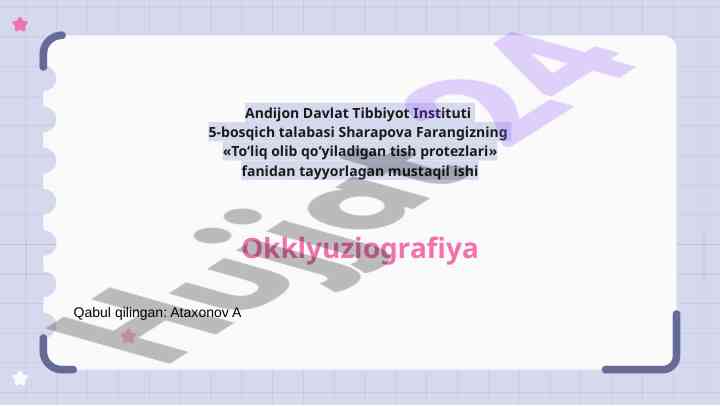 Okklyuziografiya tish protezlari haqida mustaqil ish