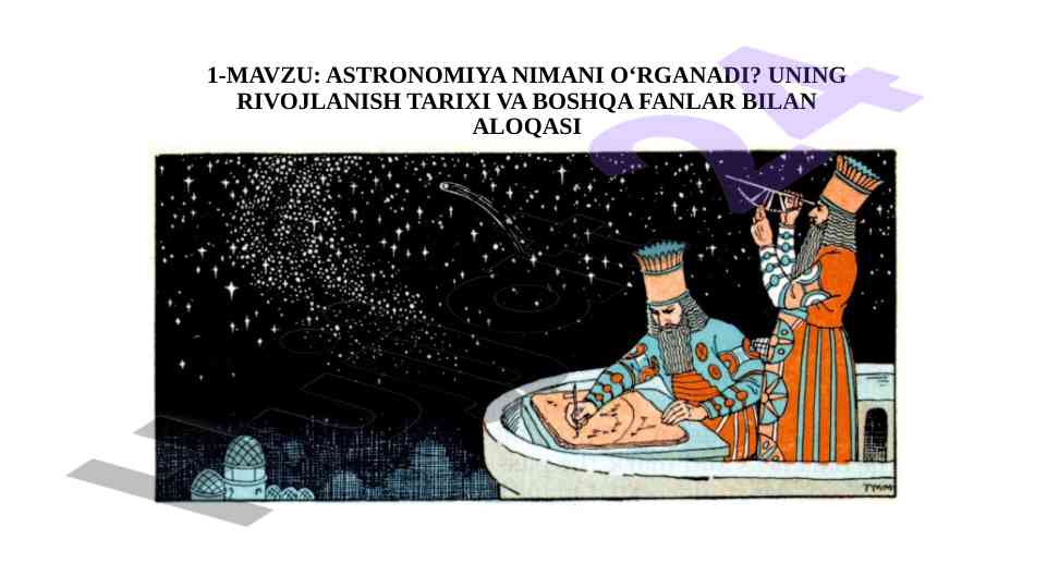 Astronomiya nimani o‘rganadi va rivojlanishi