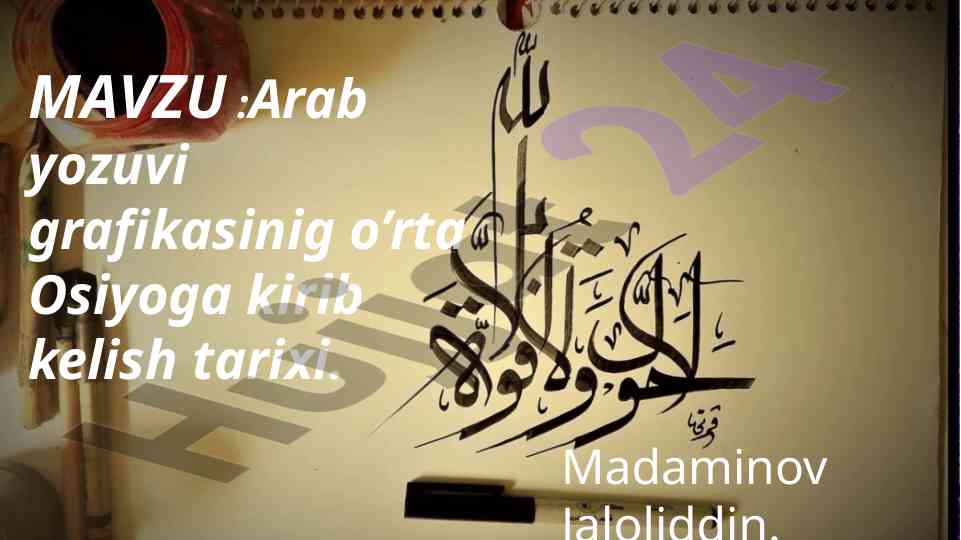 Arab yozuvi grafikasining o’rta osiyoga kirib kelishi