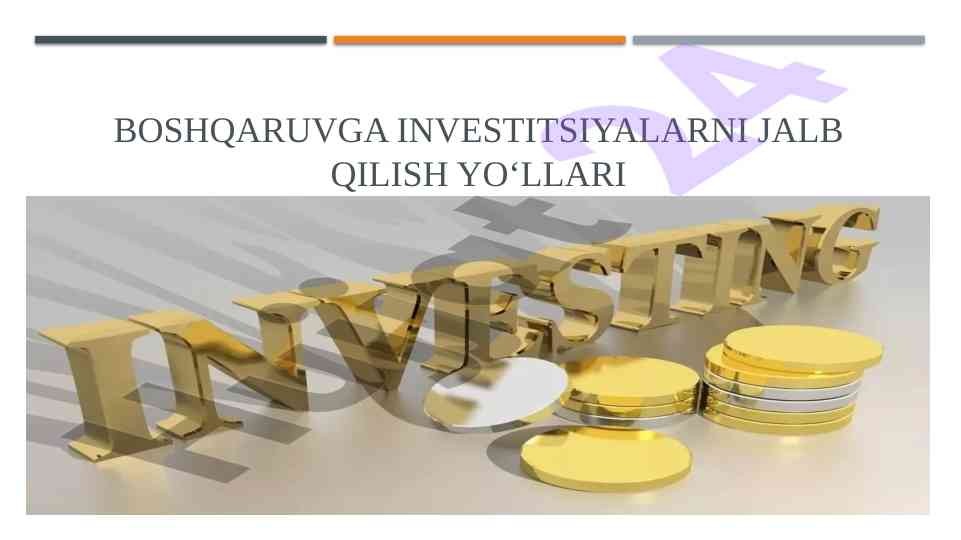 Investitsiyalarni jalb qilish yo'llari tahlili