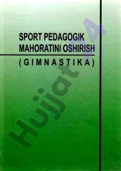 Sport pedagogik mahoratini oshirishi gimnastika