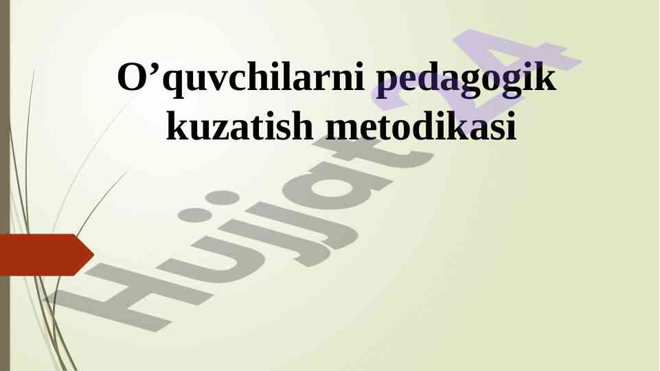 O'QUVCHILARNI PEDAGOGIK KUZATISH METODIKASI