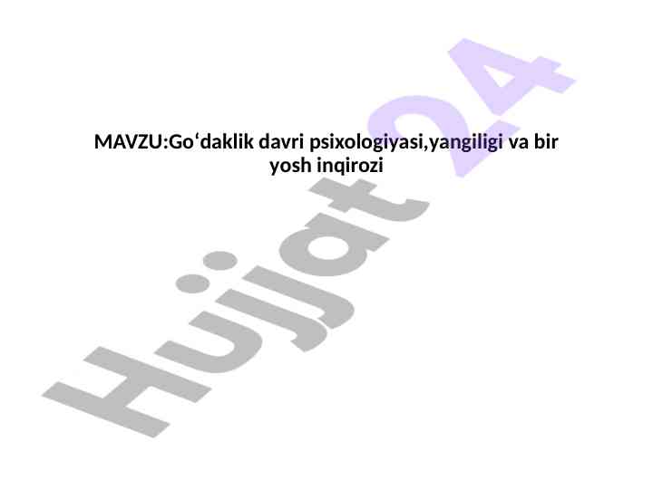 G‘odaklik davri psixologiyasi va yosh inqirozi
