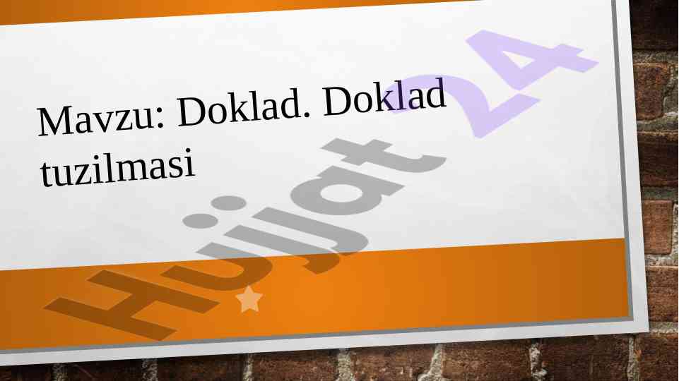 Doklad tuzilmasi o‘quv materiali haqida