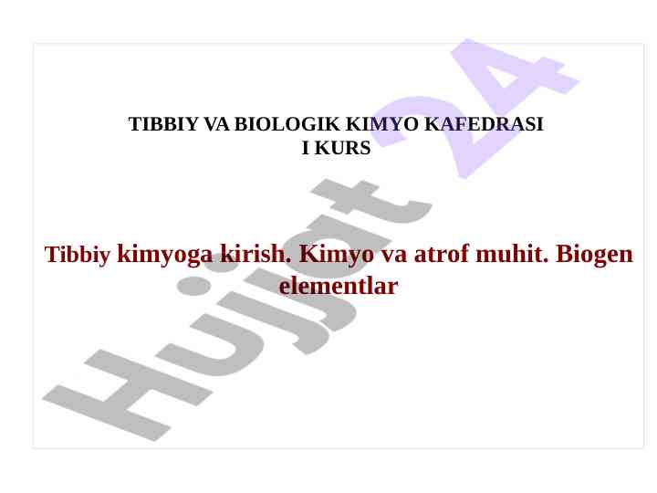 Tibbiy kimyoga kirish va biogen elementlar