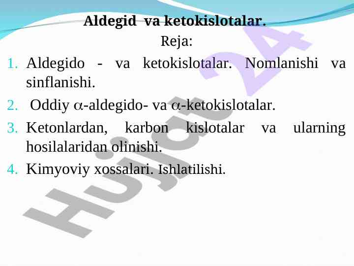Aldegido va ketokislotalar: kimyoviy xossalari