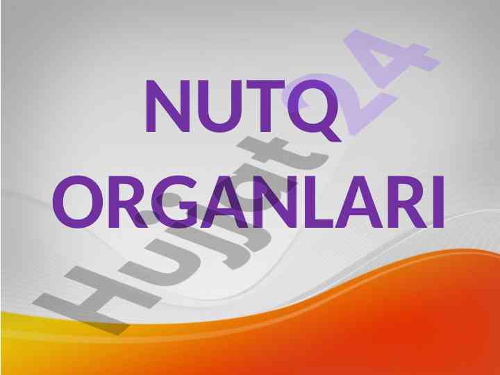 Nutq organlari va tovushlar: fiziologik asoslar