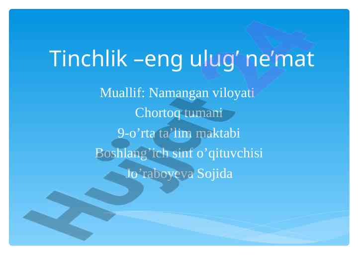 Tinchlik eng ulug' ne'mat haqida ma'lumot