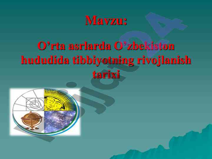 O’rta o’rtaasrlarda o’zbekistonda tibbiyot tarixi