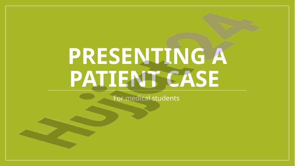 Patient case presentation guide for medical students