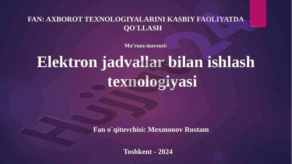 Elektron jadvallar bilan ishlash texnologiyasi