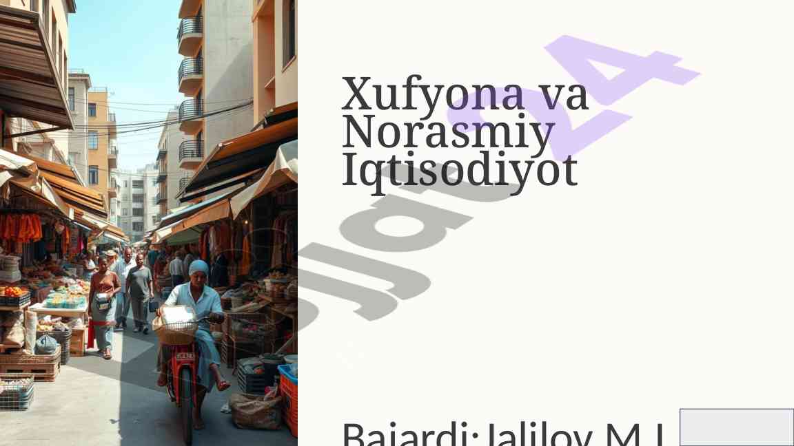 Xufyona va norasmiy iqtisodiyot tahlili