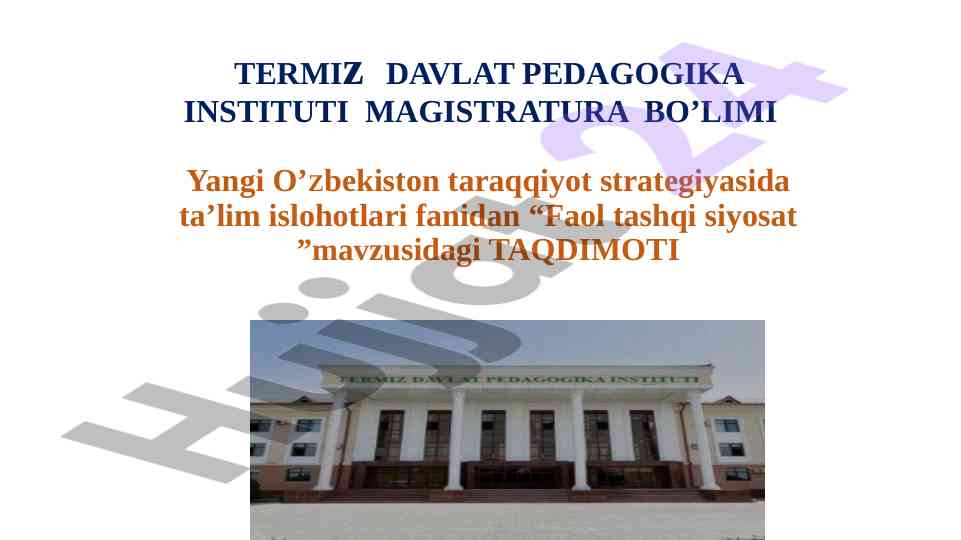 Ta’lim islohotlari bo’yicha faol tashqi siyosat taqdimoti
