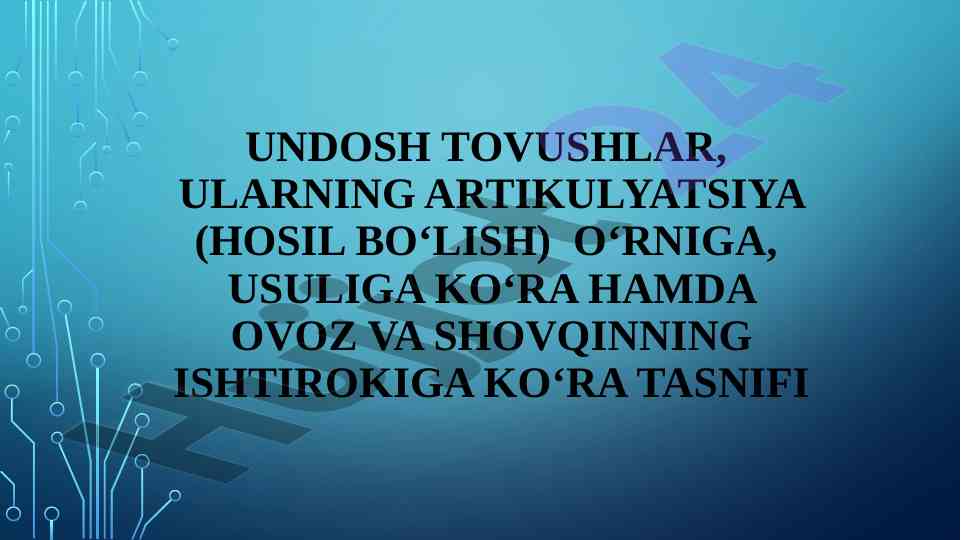 Undosh tovushlar tasnifi va konsonantizm
