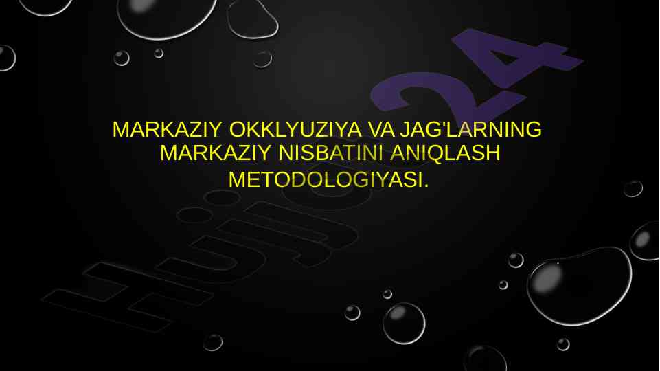 Markaziy okklyuziya va jag'larning markaziy nisbatini aniqlash