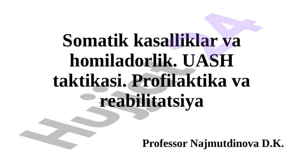 Somatik kasalliklar va homiladorlik taktikasi