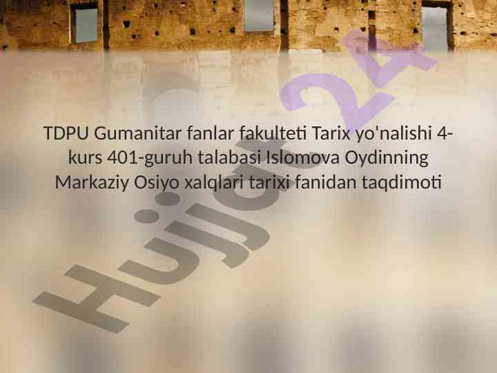 Markaziy osiyo xalqlari tarixi taqdimoti