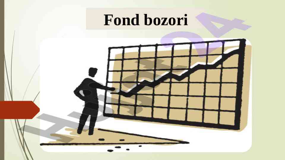 Fond bozori sarmoyasi va qimmatli qogozlar