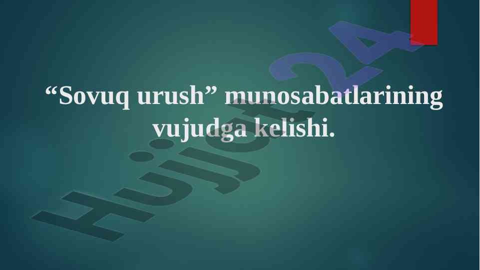 Sovuq Urush Munosabatlarining Vujudga Kelishi