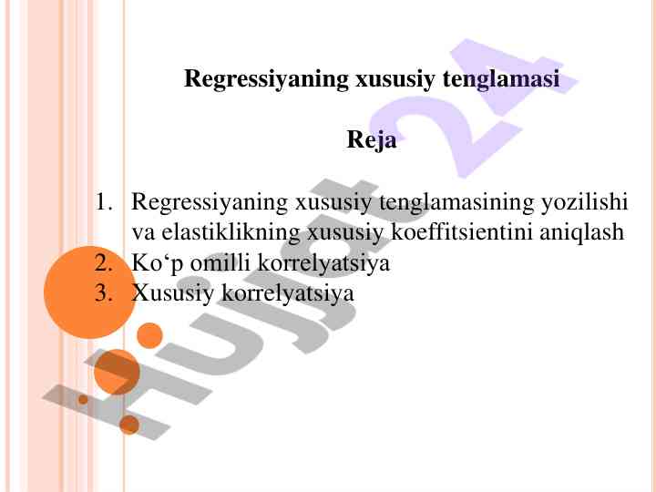 Regressiyaning xususiy tenglamasi va elastiklik ko‘effitsienti