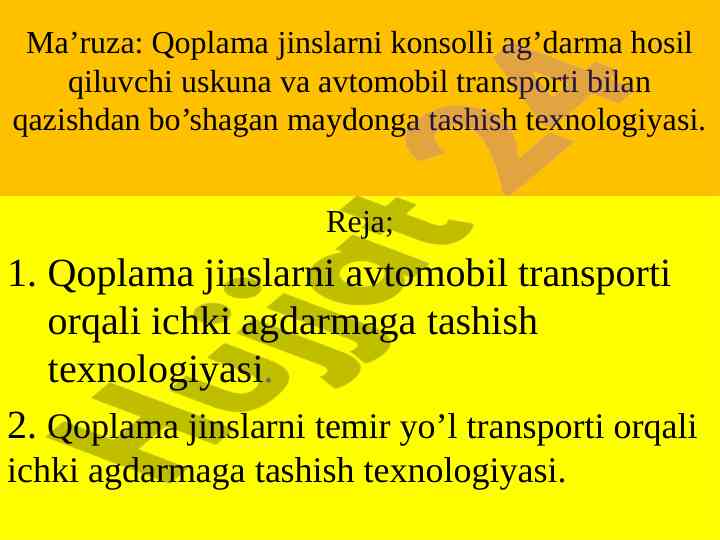 Qoplama jinslarni transportlash texnologiyasi ma’ruzasi