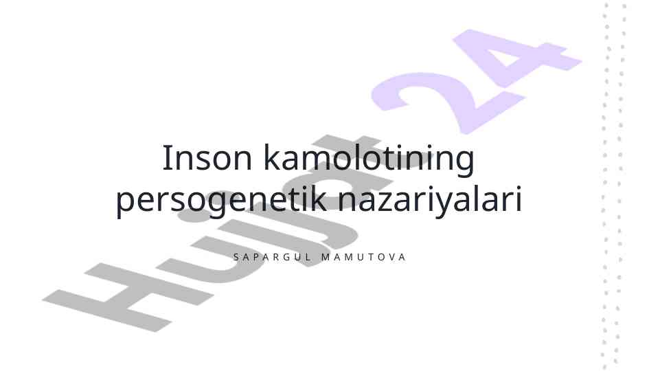 Inson kamoloti va genetika nazariyalari